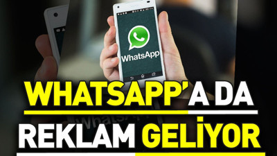 WhatsApp'a da reklam geliyor