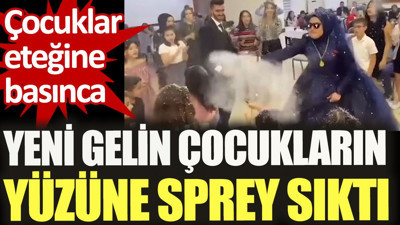 Nişanda çocuklar eteğine basınca yeni gelin çocukların yüzüne sprey sıktı