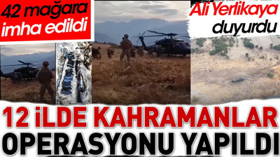 Ali Yerlikaya duyurdu. 12 ilde Kahramanlar operasyonu yapıldı
