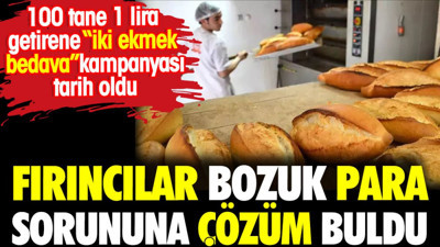 Fırıncılar bozuk para sorununa çözüm buldu. Gramajı artırılan ekmek 10 lira oldu