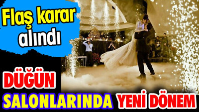 Düğün salonlarında yeni dönem. Flaş karar alındı