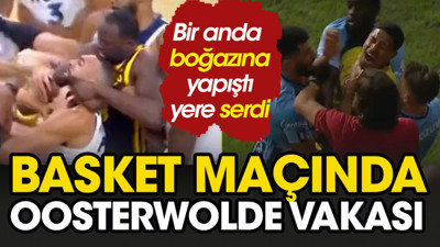 Basket maçında Oosterwolde vakası. Hakemler hemen müdahale etti