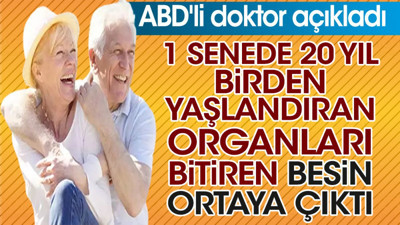 1 senede 20 yıl birden yaşlandıran organları bitiren besin ortaya çıktı. ABD'li doktor açıkladı