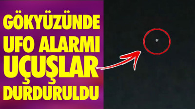 Gökyüzünde UFO alarmı. Uçuşlar durduruldu