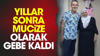 Yıllar sonra mucize olarak gebe kaldı