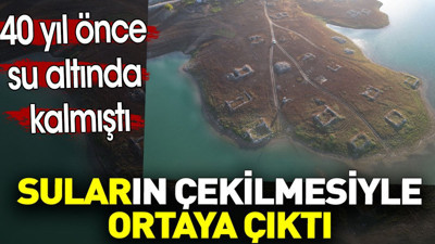 Suların çekilmesiyle ortaya çıktı. 40 yıl önce su altında kalmıştı