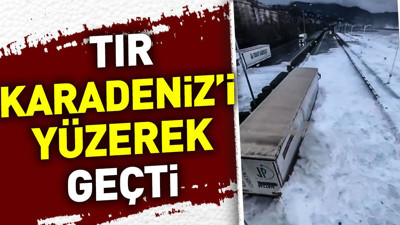 Tır Karadeniz'i yüzerek geçti