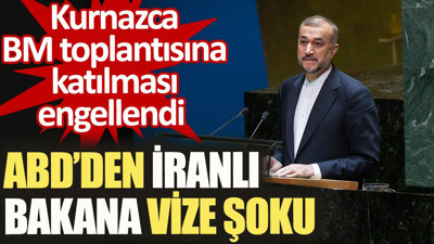 ABD'den İranlı Bakana vize şoku. Kurnazca BM toplantısına katılması engellendi