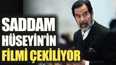 Saddam Hüseyin'in filmi çekiliyor