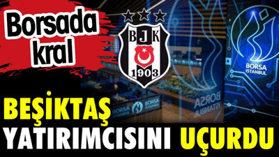 Beşiktaş yatırımcısını uçurdu.