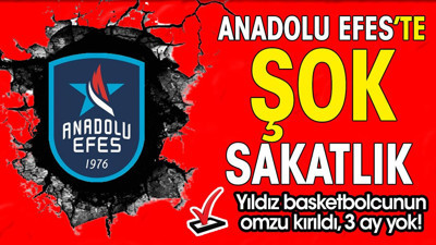 Anadolu Efes'te şok sakatlık. Omzu kırıldı, 3 ay yok!