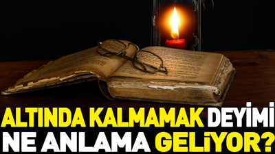 Altında kalmamak deyimi ne anlama geliyor?