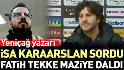 İsa Karaarslan sordu Fatih Tekke maziye daldı