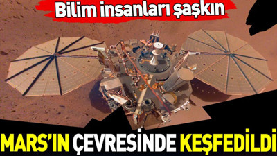 Mars’ın çevresinde keşfedildi. Bilim insanları şaşkın