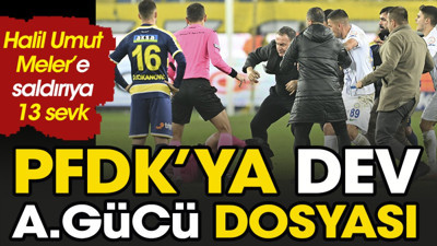 Faruk Koca'nın dışında 12 kişi listede. PFDK'ya dev Ankaragücü dosyası