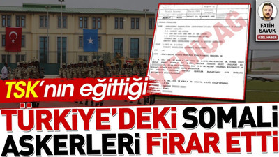 Türkiye’deki Somali askerleri firar etti. TSK tarafından eğitiliyorlardı
