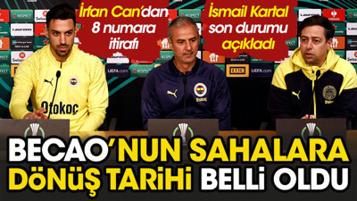 İsmail Kartal Becao'nun dönüş tarihini açıkladı