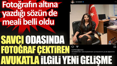 Savcı odasında fotoğraf çektiren avukatla ilgili yeni gelişme. Fotoğrafın altına yazdığı sözün meali belli oldu