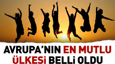 Avrupa’nın en mutlu ülkesi belli oldu