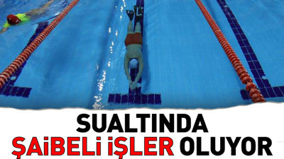 Sualtında şaibeli işler oluyor
