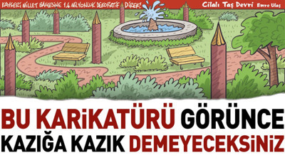 Bu karikatürü görünce kazığa kazık demeyeceksiniz. Emre Ulaş çizdi