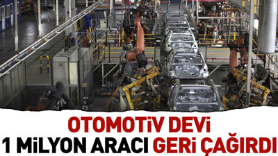 Otomotiv devi 1 milyon aracı geri çağırdı