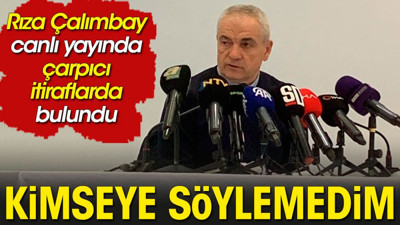 Rıza Çalımbay Beşiktaş'tan neden gönderildiğini açıkladı