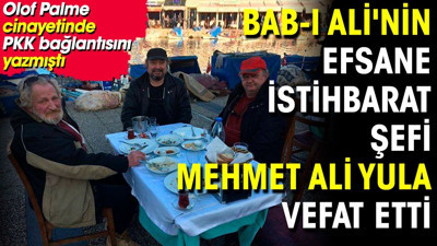 Hürriyet Gazetesi'nin efsane İstihbarat Şefi Mehmet Ali Yula vefat etti