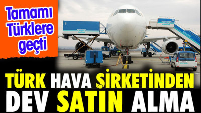 Türk hava şirketinden dev satın alma. Endonezyalı şirketin tamamı Çelebi'ye geçti