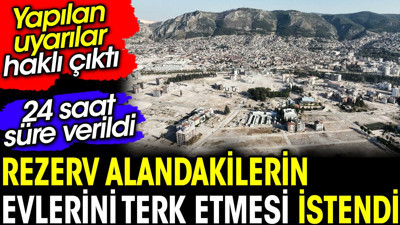 Antakya’da evlerin tahliyesi için 24 saat verdiler