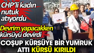CHP'li kadın aday nutuk atarken coştu kürsüye bir yumruk attı kürsü kırıldı. Devrim yapacakken kürsüyü devirdi