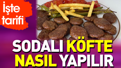 Sodalı köfte nasıl yapılır?