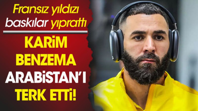 Benzema baskılara dayanamadı Suudi Arabistan'dan kaçtı!