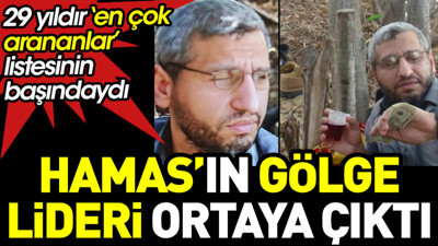 HAMAS'ın gölge lideri 'hayalet' ortaya çıktı