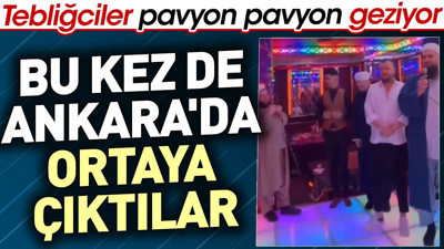 Tebliğciler pavyon pavyon geziyor. Bu kez de Ankara'da ortaya çıktılar