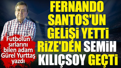 Semih'in gecesi Fernando Santos'un adı. Serdar Topraktepe'ye ne olacağını Gürel Yurttaş yazdı