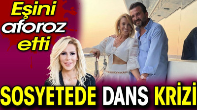 Sosyetede dans krizi. Eşini aforoz etti