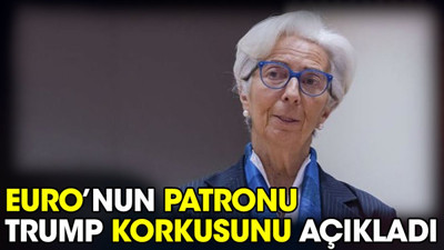 Euro’nun patronu Trump korkusunu açıkladı