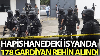 Hapishanedeki isyanda 178 gardiyan rehin alındı