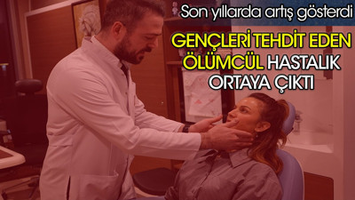 Gençleri tehdit eden ölümcül hastalık ortaya çıktı. Son yıllarda artış gösterdi