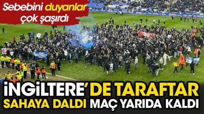 İngiltere'de taraftar sahaya daldı maç yarıda kaldı. Sebebini duyanlar çok şaşırdı