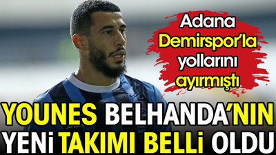 Younes Belhanda'nın yeni takımı belli oldu