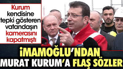 İmamoğlu'ndan Murat Kurum'a flaş sözler. Kurum vatandaşın kamerasını kapatmıştı