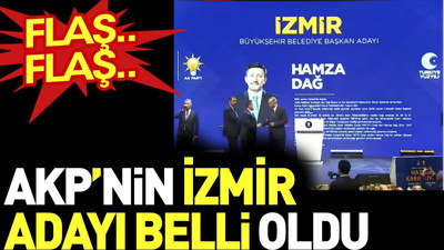 Son dakika.. AKP'nin İzmir adayı belli oldu