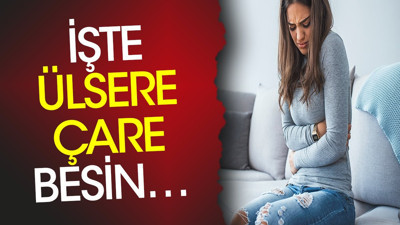 İşte ülsere çare besin…