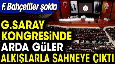 Galatasaray kongresinde Arda Güler alkışlar içerisinde sahneye çıktı. Fenerbahçeliler şokta