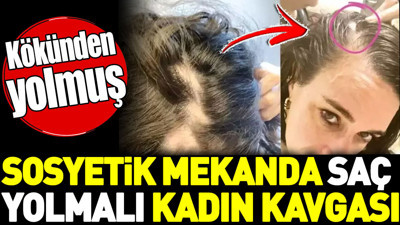 Sosyetik mekanda saç yolmalı kadın kavgası. Kökünden yolmuş