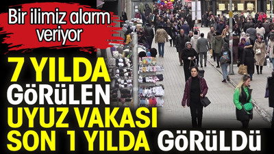 7 yılda görülen uyuz vakası son 1 yılda görüldü. Bir ilimiz alarm veriyor