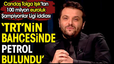 TRT'nin bahçesinde petrol bulundu. Candaş Tolga Işık'tan 100 milyon euroluk iddia