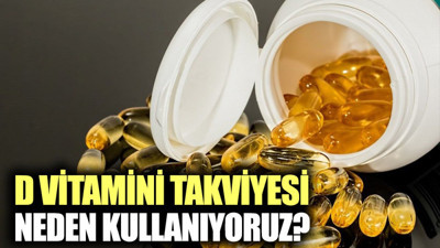 D vitamini takviyesi nedir? D vitamini takviyesi hangi durumlarda kullanılır?